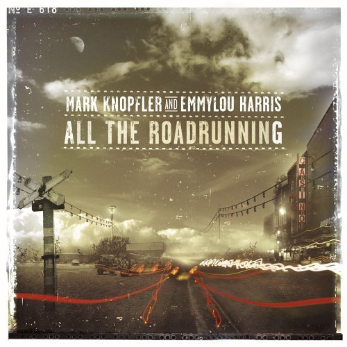 Cover for Knopfler,mark / Harris,emmylou · All the Roadrunning (CD) (2006)