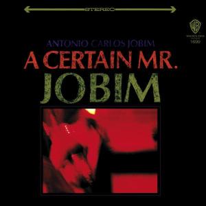 Cover for Jobim Antonio Carlos · A Certain Mr. Jobim (CD) [Digipak] (2012)