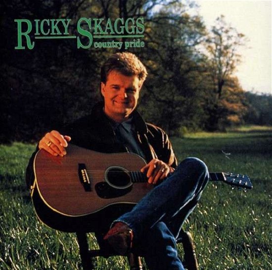 Cover for Ricky Skaggs · Country Pride (CD) (2013)