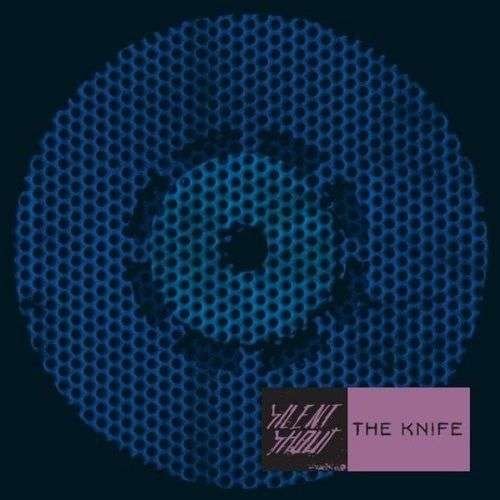Cover for The Knife · Silent Shout (CD) (2006)