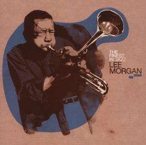 Cover for Lee Morgan  · The Finest In Jazz (CD)