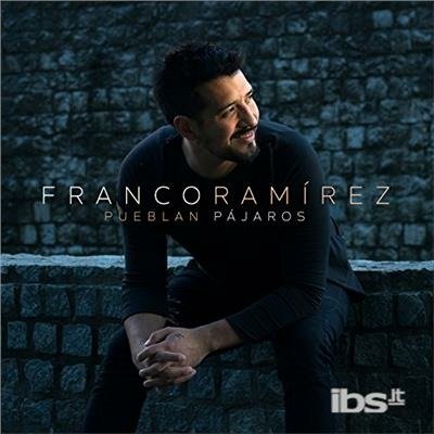 Cover for Franco Ramirez · Pueblan Pajaros (CD) (2018)