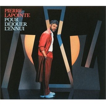 Cover for Pierre Lapointe · Pour Dejouer L'Ennui (CD) (2019)
