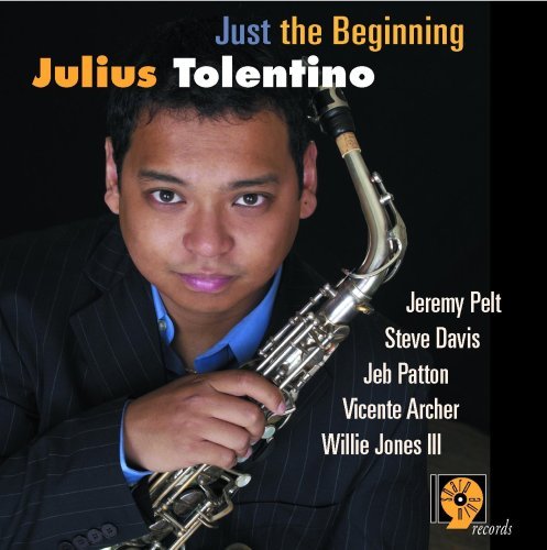 Just the Beginning - Julius Tolentino - Musik - SHARP 9 - 0601917103428 - tiistai 18. lokakuuta 2005