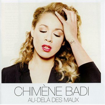 Cover for Chimene Badi · Au Dela Des Maux (CD) (2020)