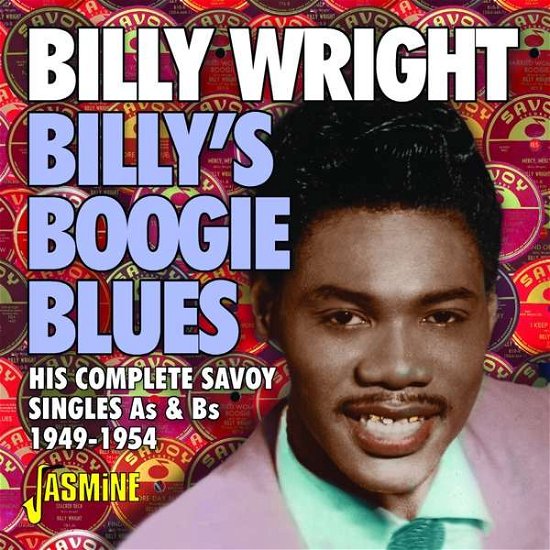 Billys Boogie Blues - His Complete Savoy Singles As & Bs 1949-1954 - Billy Wright - Muziek - JASMINE RECORDS - 0604988317428 - 31 juli 2020