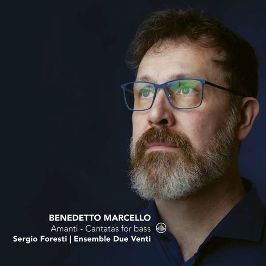 Amanti - Cantatas for Bass - Sergio Foresti - Musiikki - CHALLENGE CLASSICS - 0608917289428 - perjantai 5. marraskuuta 2021