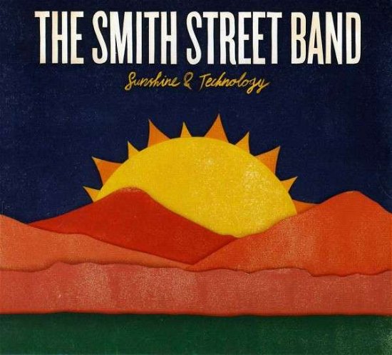 Cover for Smith Street Band · Sunshine &amp; Technology (CD) (2013)