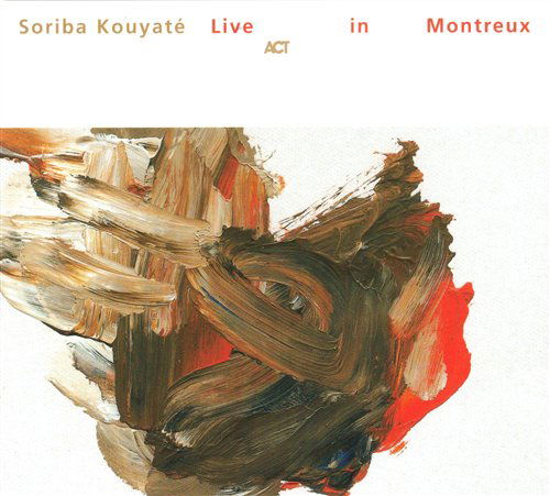 Live In Montreux - Soriba Kouyate - Muziek - ACT - 0614427941428 - 7 juli 2005