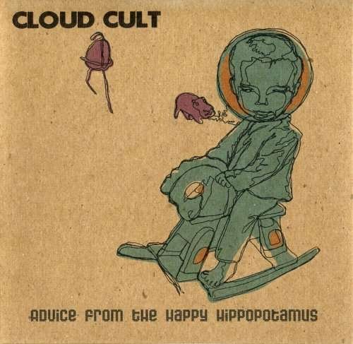 Cover for Cloud Cult · Advice from the Happy Hippopotamus (CD) (2007)