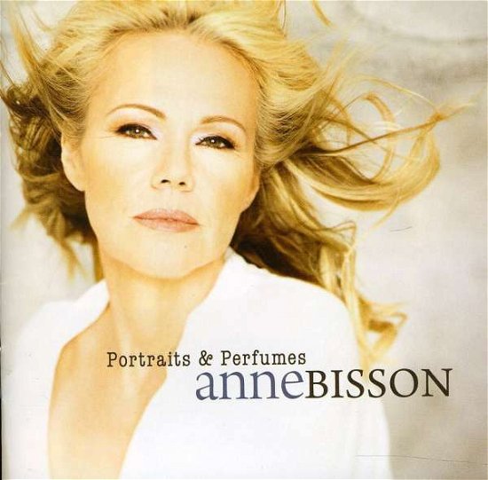 Cover for Anne Bisson · Portraits &amp; Perfumes (CD) (2012)