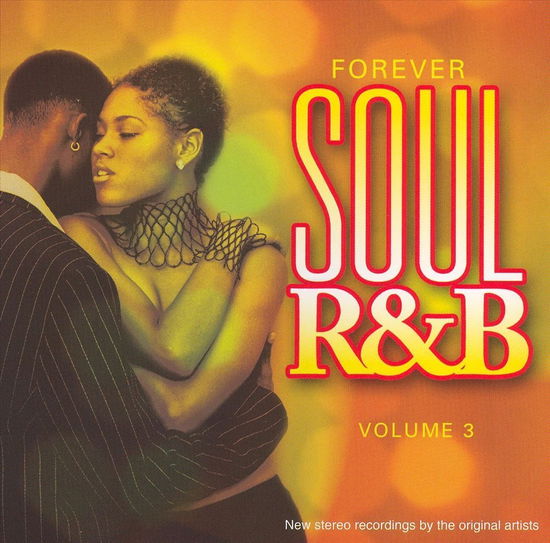 Cover for Soul R&amp;b Forever Volume 3 · Forever Soul R&amp;b Volume 3 (CD)