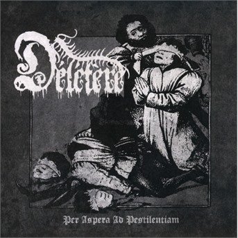 Cover for Deletere · Per Aspera Ad Pestilentiam (CD) (2017)
