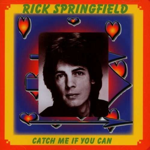 Catch Me if You Can - Rick Springfield - Música - PHD MUSIC - 0630428027428 - 5 de dezembro de 2006