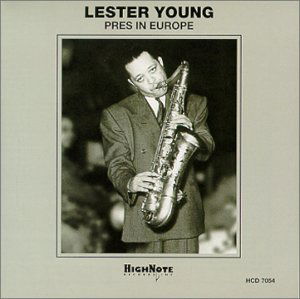 Pres in Europe - Lester Young - Musique - HIGH NOTE - 0632375705428 - 22 février 2000