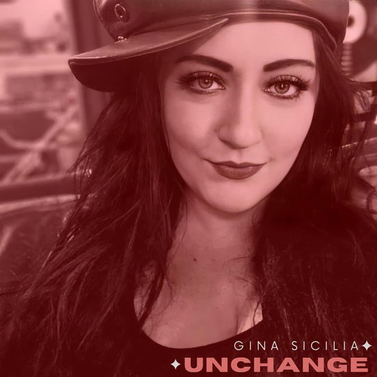 Unchange - Gina Sicilia - Muzyka - VIZZ TONE LABEL GROUP - 0634457085428 - 6 maja 2022