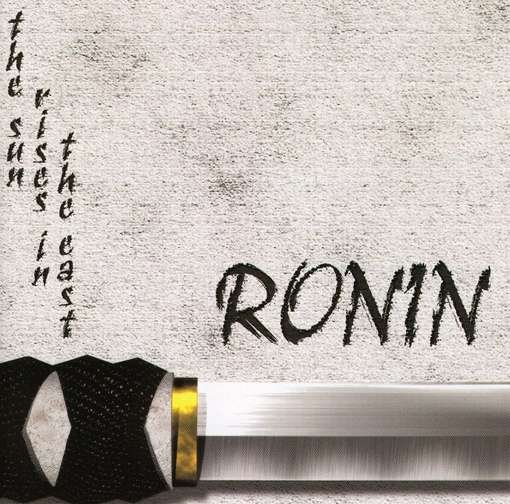 Cover for Ronin · Sun Rises in the East (CD) (2004)