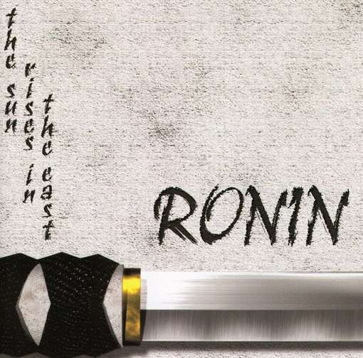 Sun Rises in the East - Ronin - Musik - Artificial - 0634479159428 - 3. februar 2004