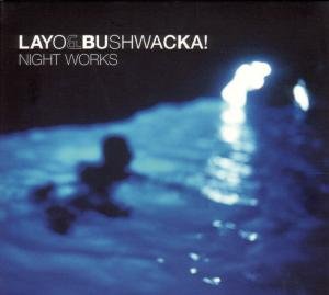Night Works - Layo & Buswacka - Musik - XL RECORDINGS - 0634904015428 - 10 september 2002