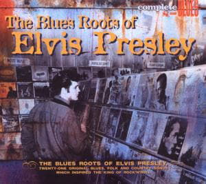 Blues Roots Of Elvis Presley The [digipak] - Presley Elvis-Deleted - The Roots Of Elvis P - Musiikki - SNAPPER BLUES - 0636551004428 - maanantai 26. maaliskuuta 2001