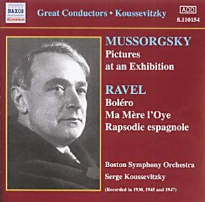 KOUSSEVITZKY: Mussorgsky / Ravel - Koussevitzky,serge / Boston So - Música - Naxos Historical - 0636943115428 - 31 de dezembro de 2001