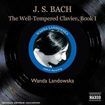 Bachwell Tempered Clav Bk 1 - Wanda Landowska - Muziek - NAXOS HISTORICAL - 0636943131428 - 28 augustus 2006