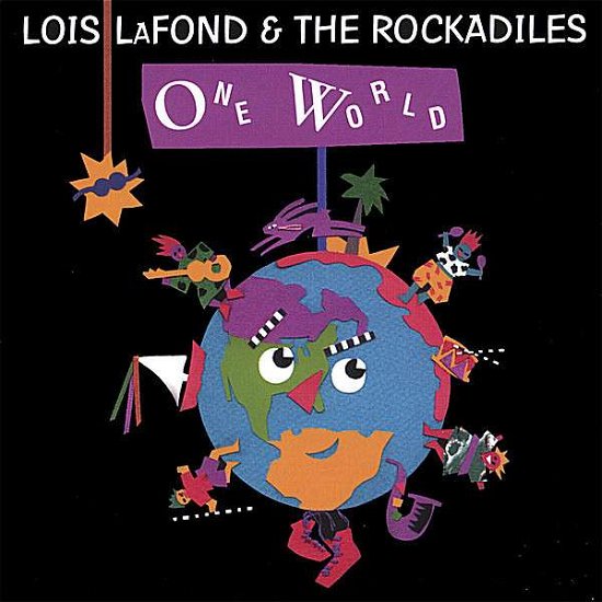 Cover for Lafond,lois &amp; the Rockadiles · One World (CD) (2007)