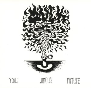 Cover for Muck · Your Joyous Future (CD) (2015)