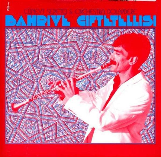 Cover for Cuneyt Sepetci · Bahriye Ciftetellisi (CD) (2013)