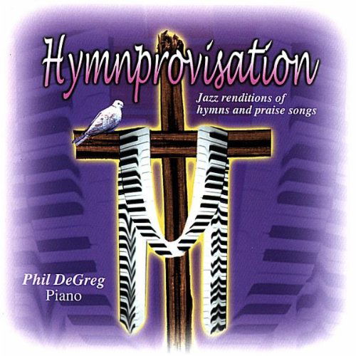 Cover for Phil Degreg · Hymnprovisation (CD) (2007)