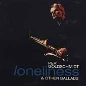 Per Goldschmidt · Loneliness And Other Ballads (CD) (2019)