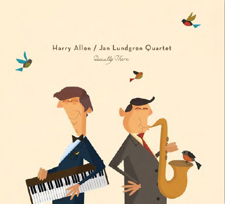 Quietly There - Harry Allen / Jan Lundgren Quartet - Musique - SUN - 0663993141428 - 24 novembre 2014