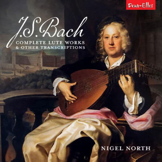 Cover for Nigel North · J.S. Bach: Complete Lute Works And Other Transcriptions (CD) (2023)