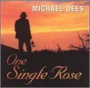 Cover for Michael Dees · One Single Rose (CD) (2005)