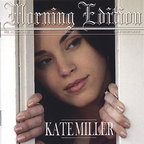 Cover for Kate Miller · Morning Edition (CD) (2006)