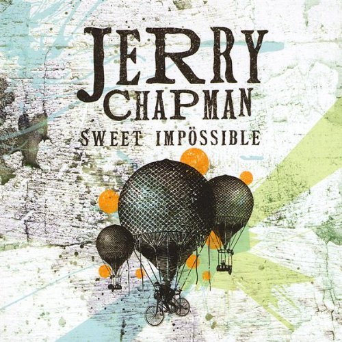Cover for Jerry Chapman · Sweet Impossible (CD) [Digipack] (2008)