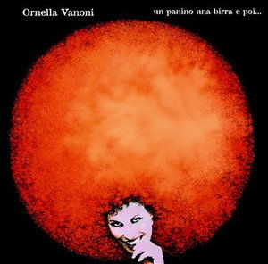 Un Panino Una Birra E Poi... - Ornella Vanoni - Music - WARNER - 0685738661428 - 