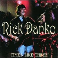Cover for Rick Danko · Times Like These (CD) (2012)