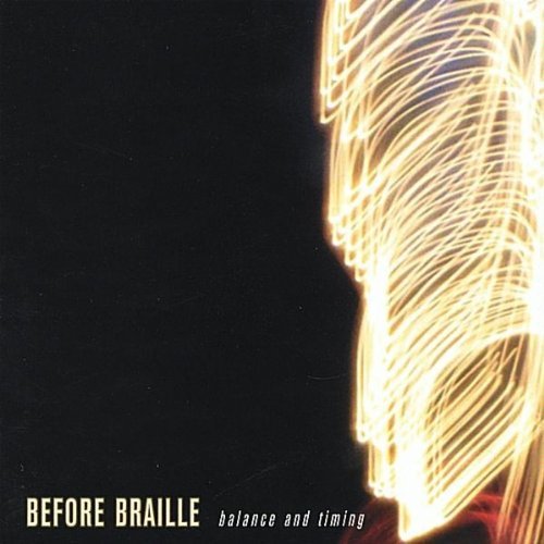Balance & Timing - Before Braille - Music - CD Baby - 0687474114428 - December 7, 2004