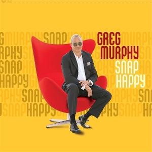 Cover for Greg Murphy · Snap Happy (CD) (2025)