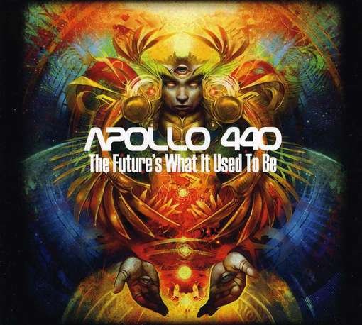 Cover for Apollo 440 · Future's What It Used To Be (CD) (2012)