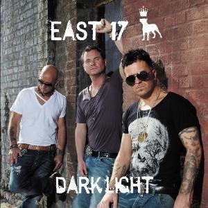 Cover for East 17 · Dark Light (CD) (2012)