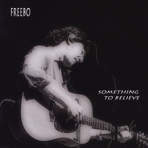Cover for Freebo · Something to Believe (CD) (2012)