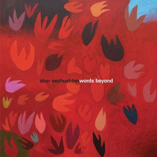 Cover for Alon Nechushtan · Words Beyond (CD) (2011)