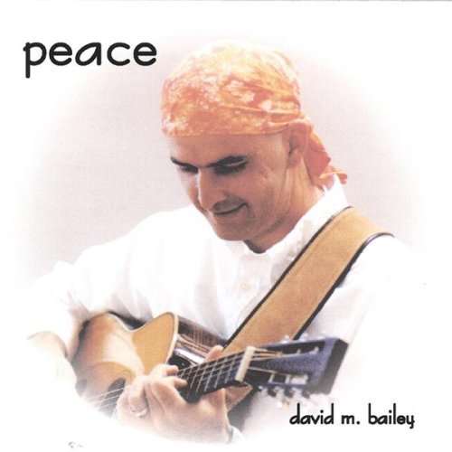 Cover for David M. Bailey · Peace (CD) (2000)