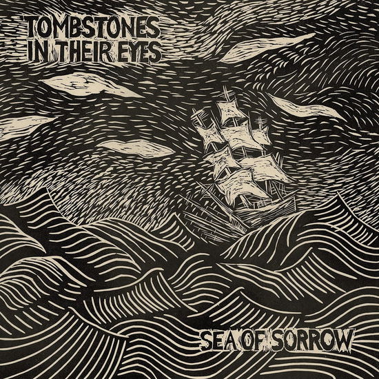 Cover for Tombstones In Their Eyes · Sea Of Sorrow (CD) (2023)