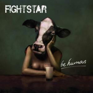Cover for Fight Star · Be Human (CD) (2010)