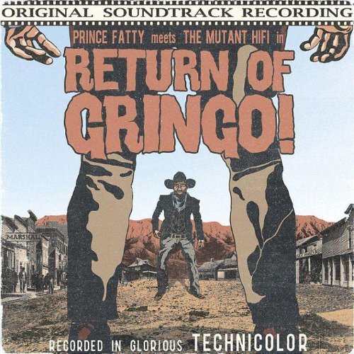 Cover for Prince Fatty · Return Of The Gringo (CD) [Digipak] (2011)