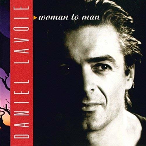 Cover for Daniel Lavoie  · Woman To Man (CD)