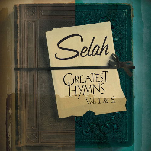 Cover for Selah · Greatest Hymns Volume 1 &amp; 2 (CD) (2018)